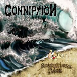 Conniption : Relentless Tides Conniption : Relentless Tides
